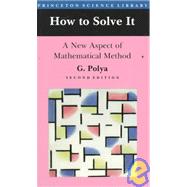 How to Solve It; A New Aspect of Mathematical Method