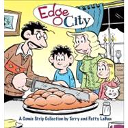 Edge City A Comic Strip Collection by Terry and Patty LaBan
