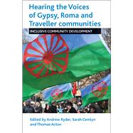 Hearing the Voices of the Gypsy, Roma and Traveller Communities
