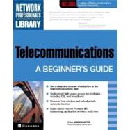 Telecommunications: A Beginner's Guide,9780072193565