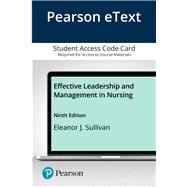 Pearson eText Effective Leadership and Management in Nursing -- Access Card