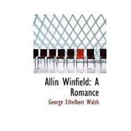 Allin Winfield : A Romance