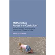 Mathematics Across the Curriculum Problem-Solving, Reasoning and Numeracy in Primary Schools