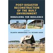 Post-Disaster Reconstruction of the Built Environment Rebuilding for Resilience