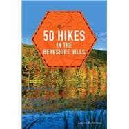 50 Hikes in the Berkshire Hills