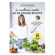 Les meilleures recettes de Dr Bonne Bouffe