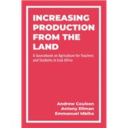 Increasing Production from the Land