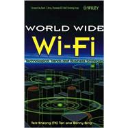 The World Wide Wi-Fi Technological Trends and Business Strategies