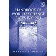 Handbook of World Exchange Rates, 1590û1914