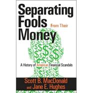 Separating Fools from Their Money