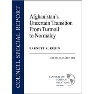 Afghanistan's Uncertain Transition from Turmoil to Normalcy