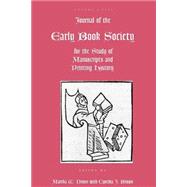 Journal of the Early Book Society Vol. 4 : For the Study of Manuscripts and Printing History
