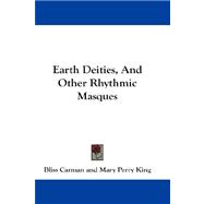 Earth Deities, and Other Rhythmic Masques