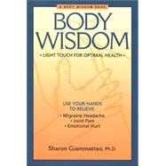 Body Wisdom Light Touch for Optimal Health