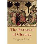 The Betrayal of Charity