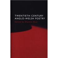 Twentieth Century Anglo-welsh Poetry