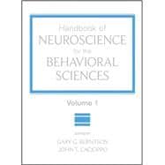 Handbook of Neuroscience for the Behavioral Sciences, Volume 1
