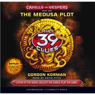 The 39 Clues: Cahills vs. Vespers Book 1: The Medusa Plot - Audio Library Edition