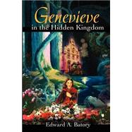 Genevieve in the Hidden Kingdom