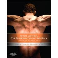 Spinal Control: The Rehabilitation of Back Pain: State of the Art and Science