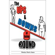 The Ups and Downs of Being Round