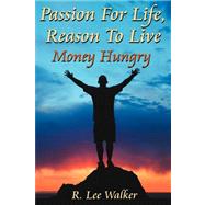 Passion For Life, Reason To Live