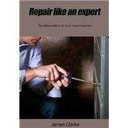 Repair Like an Expert