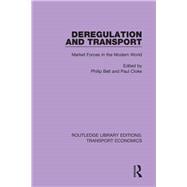 Deregulation and Transport: Market Forces in the Modern World