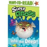 Into the Deep! Ready-to-Read Level 2