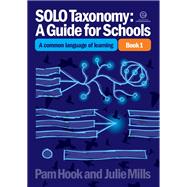 SOLO Taxonomy: A Guide for Schools Bk 1