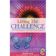 Living the Challenge : 52 Lessons for Living with Passion and Purpose