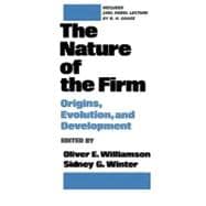 The Nature of the Firm Origins, Evolution, and Development