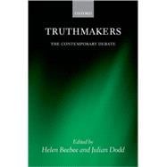 Truthmakers The Contemporary Debate