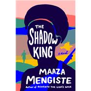The Shadow King A Novel