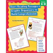 Short Reading Passages & Graphic Organizers to Build Comprehension: Grades 6?8 - do not use, refreshed as 0-545-23457-3