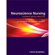 Neuroscience Nursing Evidence-Based Theory and Practice