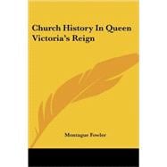 Church History in Queen Victoria's Reign