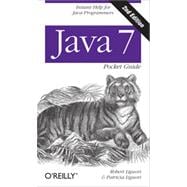 Java 7 Pocket Guide