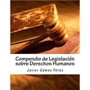 Compendio de legislación sobre derechos humanos / Compendium of human rights legislation