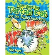 Porridge the Tartan Cat and the Bash-crash-ding