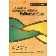 A Guide to Symptom Relief in Palliative Care, 6th Edition