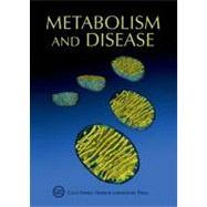Metabolism and Disease Cold Spring Harbor Symposia on Quantitative Biology, Volume LXXVI