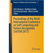 Proceedings of the Ninth International Conference on Soft Computing and Pattern Recognition Socpar 2017