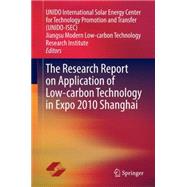 The Research Report on Application of Low-carbon Technology in Expo 2010 Shanghai