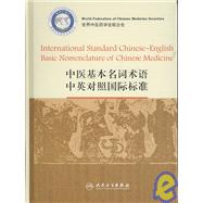 International Standard Chinese-english Basic Nomenclature of Chinese Medicine