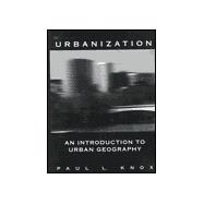 Urbanization : An Introduction to Urban Geography