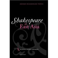 Shakespeare and East Asia