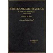 White Collar Practice, Cases And Materials