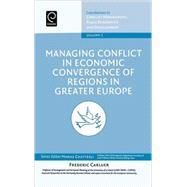 Managing Conflict in Economic Convergence of Regions in Greater Europe