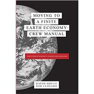 Moving to a Finite Earth Economy - Crew Manual (First Print)